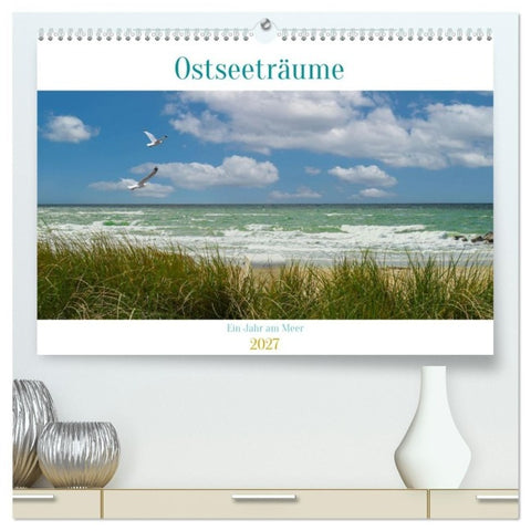 Ostseeträume (hochwertiger Premium Wandkalender 2027 DIN A2 quer), Kunstdruck in Hochglanz