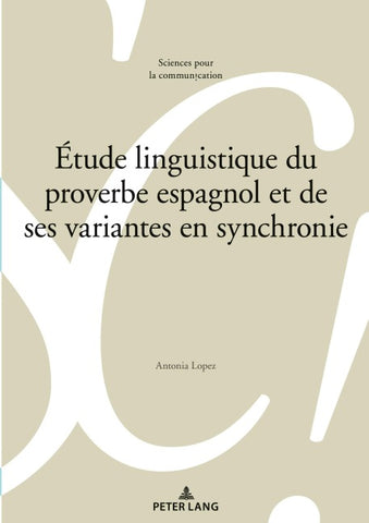 Étude linguistique du proverbe espagnol et de ses variantes en synchronie