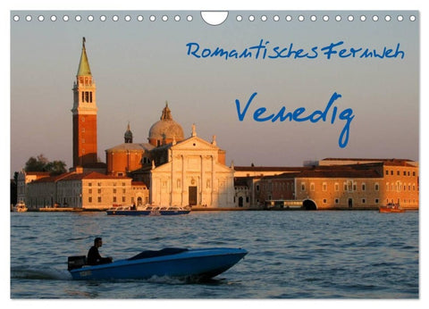 Romantisches Fernweh - Venedig (Wandkalender 2027 DIN A4 quer), CALVENDO Monatskalender