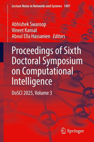 Proceedings of Sixth Doctoral Symposium on Computational Intelligence