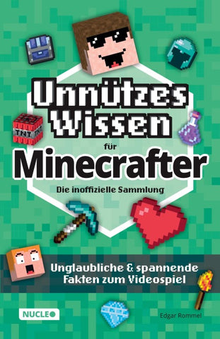 Unnützes Wissen für Minecrafter – Die inoffizielle Sammlung