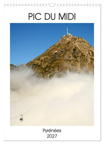 PIC DU MIDI Pyrénées (Calendrier mural 2027 DIN A3 horizontal), CALVENDO calendrier mensuel