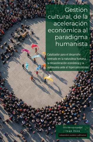 Gestión cultural, de la aceleración económica al paradigma humanista