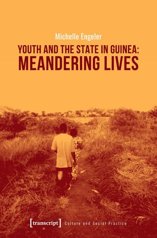 Youth and the State in Guinea: Meandering Lives