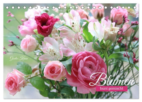 Blumen, bunt gemischt (Tischkalender 2027 DIN A5 quer), CALVENDO Monatskalender