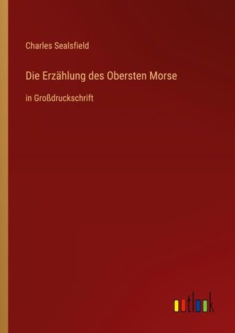 Die Erzählung des Obersten Morse