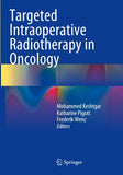 Targeted Intraoperative Radiotherapy in Oncology