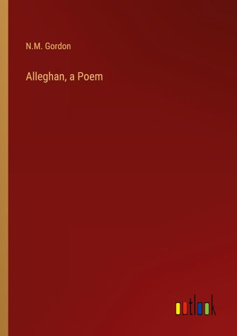 Alleghan, a Poem