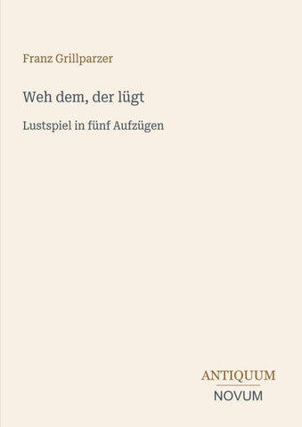 Weh dem, der lügt