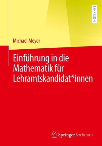 Einführung in die Mathematik für Lehramtskandidat*innen