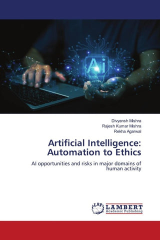 Artificial Intelligence: Automation to Ethics