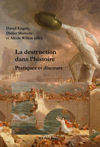 La destruction dans l’histoire