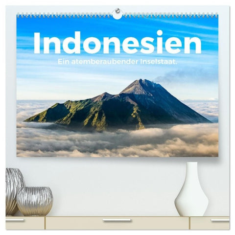Indonesien - Ein atemberaubender Inselstaat. (hochwertiger Premium Wandkalender 2027 DIN A2 quer), Kunstdruck in Hochglanz