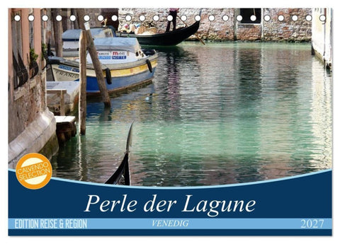 VENEDIG - Perle der Lagune (Tischkalender 2027 DIN A5 quer), CALVENDO Monatskalender