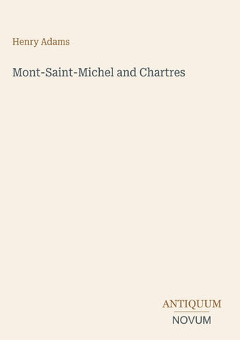 Mont-Saint-Michel and Chartres