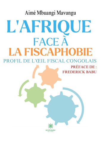 L'Afrique face à la fiscaphobie