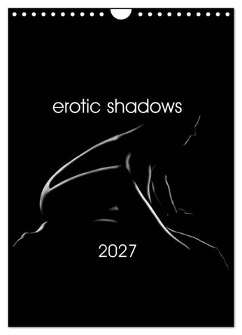erotic shadows 2027 (Wall Calendar 2027 DIN A4 portrait), CALVENDO 12 Month Wall Calendar