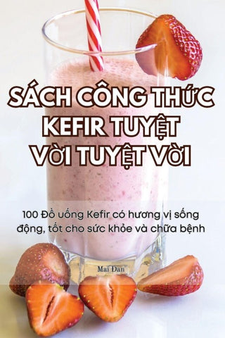 SÁCH CÔNG TH¿C KEFIR TUY¿T V¿I TUY¿T V¿I