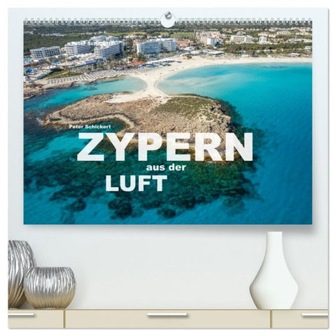 Zypern aus der Luft (hochwertiger Premium Wandkalender 2026 DIN A2 quer), Kunstdruck in Hochglanz