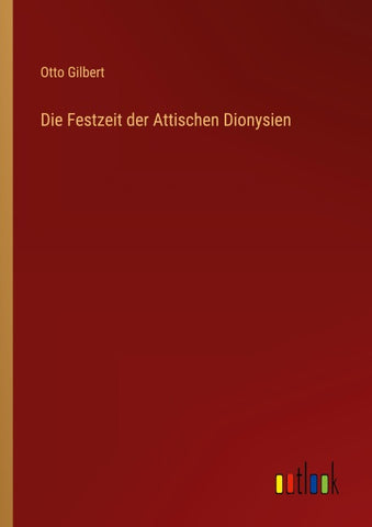 Die Festzeit der Attischen Dionysien