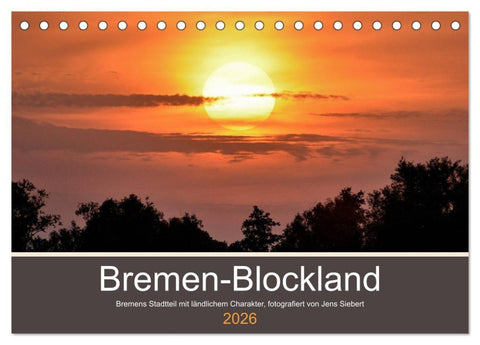 Bremen-Blockland (Tischkalender 2026 DIN A5 quer), CALVENDO Monatskalender