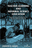 Teacher Learning and Informal Science Education