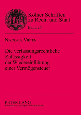 Die verfassungsrechtliche Zulässigkeit der Wiedereinführung einer Vermögensteuer