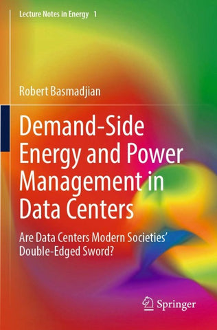 Demand-Side Energy and Power Management in Data Centers