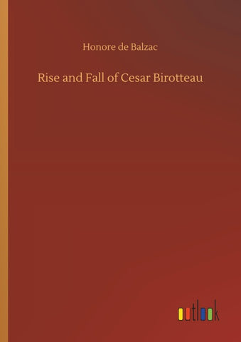 Rise and Fall of Cesar Birotteau