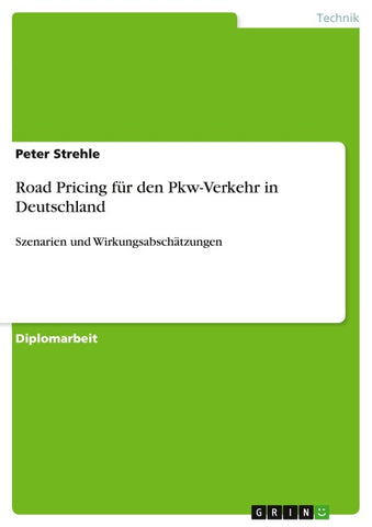 Road Pricing für den Pkw-Verkehr in Deutschland