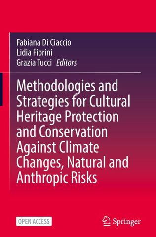 Methodologies and Strategies for Cultural Heritage Protection and Conservation Against Climate Changes, Natural and Anthropic Risks