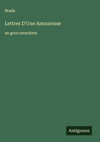 Lettres D'Une Amoureuse