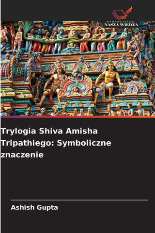 Trylogia Shiva Amisha Tripathiego: Symboliczne znaczenie