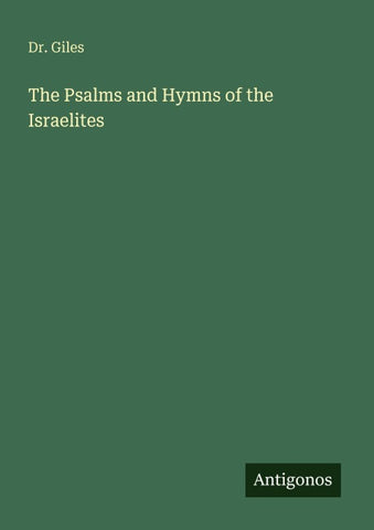 The Psalms and Hymns of the Israelites