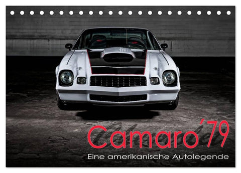 Chevrolet Camaro ´79 (Tischkalender 2026 DIN A5 quer), CALVENDO Monatskalender