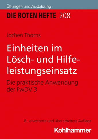 Einheiten im Lösch- und Hilfeleistungseinsatz