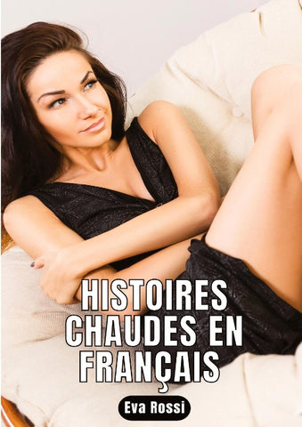Histoires Chaudes en Français