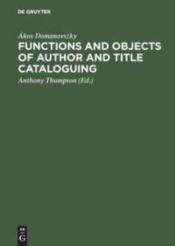 Functions and objects of author and title cataloguing