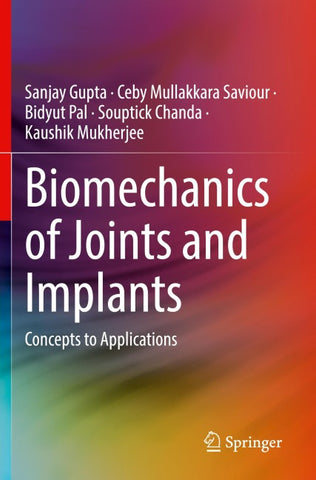 Biomechanics of Joints and Implants
