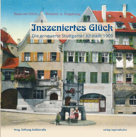 Inszeniertes Glück