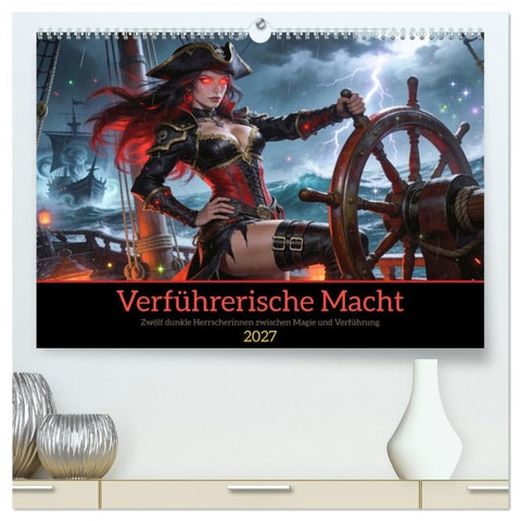 Verführerische Macht (hochwertiger Premium Wandkalender 2027 DIN A2 quer), Kunstdruck in Hochglanz