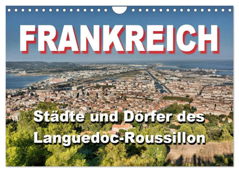 Frankreich- Städte und Dörfer des Languedoc-Roussillon (Wandkalender 2026 DIN A4 quer), CALVENDO Monatskalender