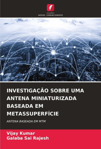 INVESTIGAÇÃO SOBRE UMA ANTENA MINIATURIZADA BASEADA EM METASSUPERFÍCIE