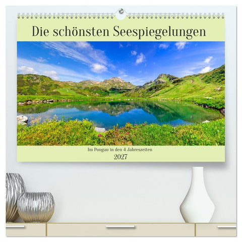 Die schönsten Seespiegelungen (hochwertiger Premium Wandkalender 2027 DIN A2 quer), Kunstdruck in Hochglanz