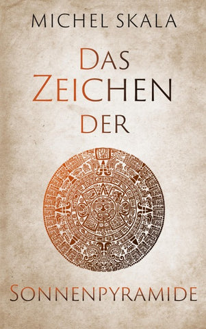 Das Zeichen der Sonnenpyramide