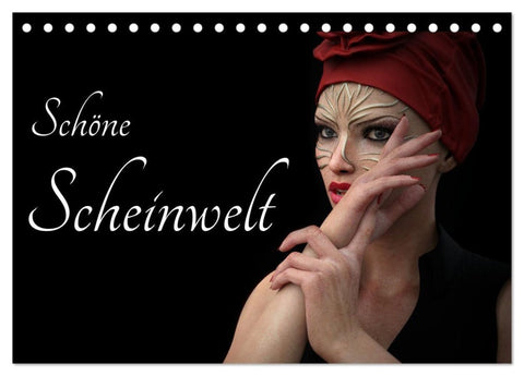 Schöne Scheinwelt (Tischkalender 2027 DIN A5 quer), CALVENDO Monatskalender