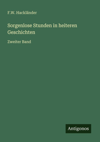 Sorgenlose Stunden in heiteren Geschichten