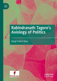 Rabindranath Tagore's Axiology of Politics