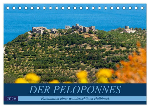 DER PELOPONNES (Tischkalender 2026 DIN A5 quer), CALVENDO Monatskalender
