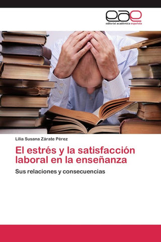 El estrés y la satisfacción laboral en la enseñanza